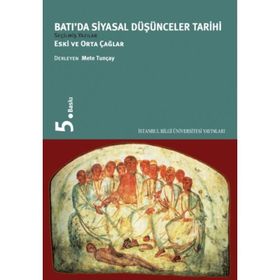 Batı'da Siyasal Düşünceler Tarihi Eski ve Orta Çağlar - Mete Tuncay