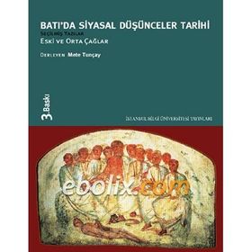Batı'da Siyasal Düşünceler Tarihi Eski ve Orta Çağlar - Mete Tuncay