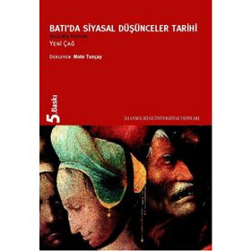 BATID'A SIYASAL DÜŞÜNCELER TARIHI II - YENI ÇAĞ - METE TUNCAY