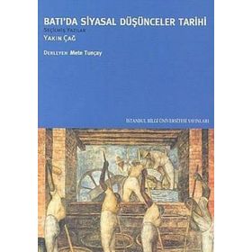 BATI'DA SIYASAL DÜŞÜNCELER TARIHI III YAKIN ÇAĞ - METE TUNCAY