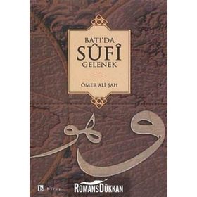 BATI`DA SUFI GELENEK - ÖMER ALI ŞAH