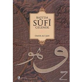 BATI`DA SUFI GELENEK - ÖMER ALI ŞAH