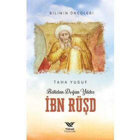Batıdan Doğan Yıldız İbn Rüşd Yüksel Yayıncılık