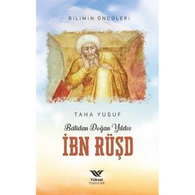 Batıdan Doğan Yıldız İbn Rüşd Yüksel Yayıncılık