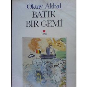 BATIK BIR GEMI - OKTAY AKBAL