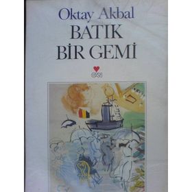 BATIK BIR GEMI - OKTAY AKBAL