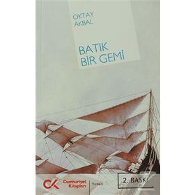 BATIK BIR GEMI - OKTAY AKBAL