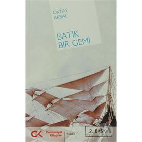 BATIK BIR GEMI - OKTAY AKBAL