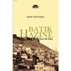 Batık Hazine - Şekip Yurttaşer