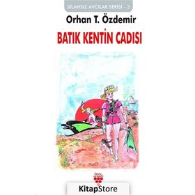 Batık Kentin Cadısı - Orhan T. Özdemir