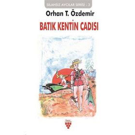 Batık Kentin Cadısı - Orhan T. Özdemir