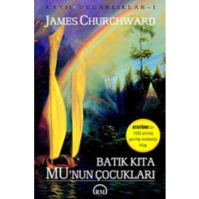 BATIK KITA MU'NUN ÇOCUKLARI KAYIP UYGARLIKLAR 1 - JAMES CHURCHWARD