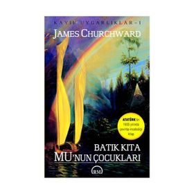 BATIK KITA MU'NUN ÇOCUKLARI KAYIP UYGARLIKLAR 1 - JAMES CHURCHWARD