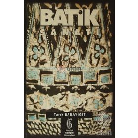 Batik Sanatı - Tarık Babayiğit
