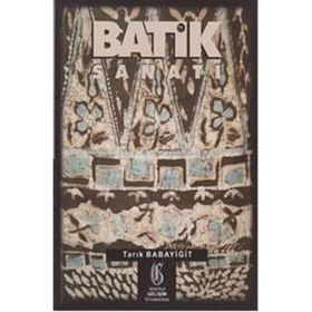 Batik Sanatı - Tarık Babayiğit