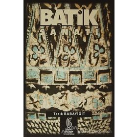 Batik Sanatı - Tarık Babayiğit
