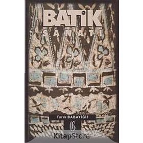Batik Sanatı - Tarık Babayiğit