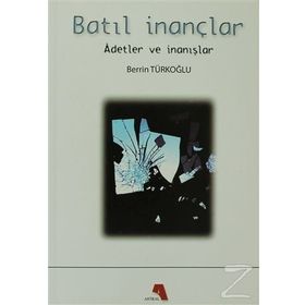 Batıl İnançlar - Berrin Türkoğlu