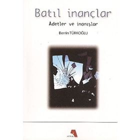 Batıl İnançlar - Berrin Türkoğlu