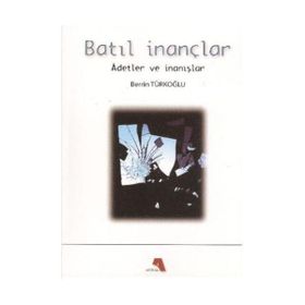 Batıl İnançlar - Berrin Türkoğlu