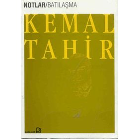 Batılaşma Notlar - Kemal Tahir