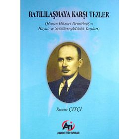Batılılaşmaya Karşı Tezler - Sinan Çiftçi