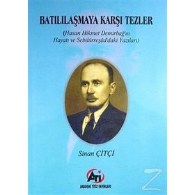 Batılılaşmaya Karşı Tezler - Sinan Çiftçi