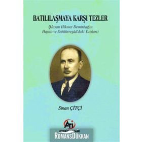 Batılılaşmaya Karşı Tezler - Sinan Çiftçi