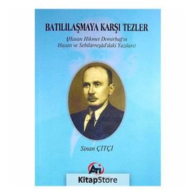 Batılılaşmaya Karşı Tezler - Sinan Çiftçi