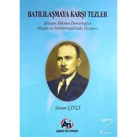 Batılılaşmaya Karşı Tezler - Sinan Çiftçi