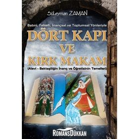 Batıni, Felsefi, İnançsal ve Toplumsal Yönleriyle Dört Kapı ve Kırk Makam - Süleyman Zaman