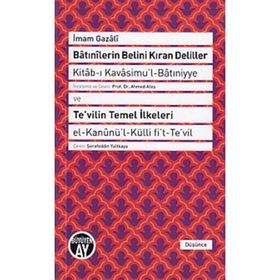 Batınilerin Belini Kıran Deliller ve Te’vilin Temel İlkeleri - imami gazali