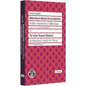 Batınilerin Belini Kıran Deliller ve Te’vilin Temel İlkeleri - imami gazali