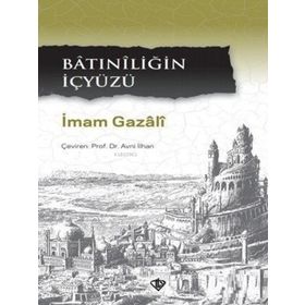 Batıniliğin İçyüzü - Türkiye Diyanet Vakfı Yayınları