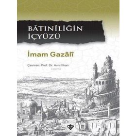 Batıniliğin İçyüzü - Türkiye Diyanet Vakfı Yayınları