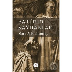 Batı’nın Kaynakları 2. Cilt - Mark A. Kishlansky