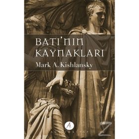 Batı’nın Kaynakları 2. Cilt - Mark A. Kishlansky