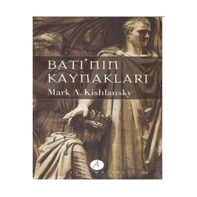 Batı’nın Kaynakları 2. Cilt - Mark A. Kishlansky