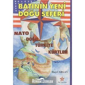 BATI'NIN YENI DOĞU SEFERI - HAYRI ARGAV