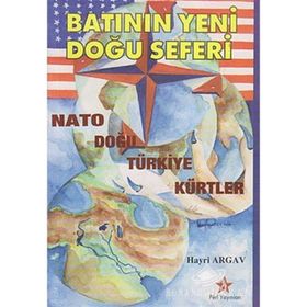 BATI'NIN YENI DOĞU SEFERI - HAYRI ARGAV
