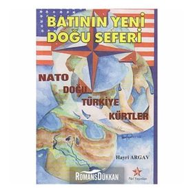 BATI'NIN YENI DOĞU SEFERI - HAYRI ARGAV