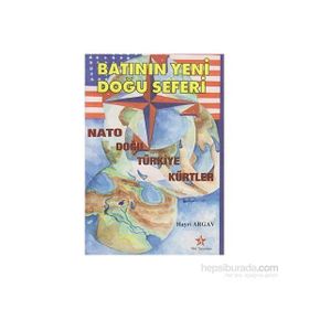 BATI'NIN YENI DOĞU SEFERI - HAYRI ARGAV