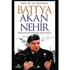 Batı'ya Akan Nehir - Ali Akdoğan