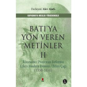 Batı’ya Yön Veren Metinler 2 - Alev Alatlı