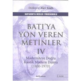Batıya Yön Veren Metinler 4 - Alev Alatlı