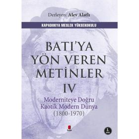 Batıya Yön Veren Metinler 4 - Alev Alatlı