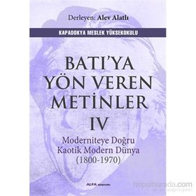 Batıya Yön Veren Metinler 4 - Alev Alatlı