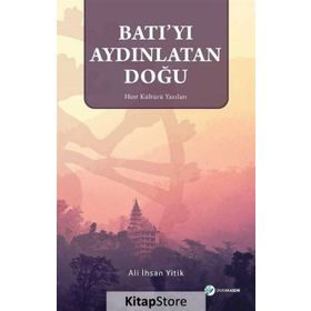 Batı'yı Aydınlatan Doğu - Ali İhsan Yitik