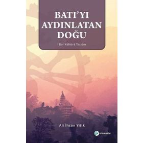 BATI´YI AYDINLATAN DOĞU GÜNEŞİ - SIGRID HUNKE