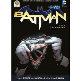 Batman 3 Ailenin Ölümü - Scott Snyder Greg Capullo